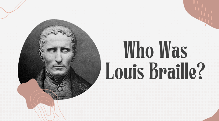 Interesting facts about the Braille Inventor on his Birth Anniversary - Louis Braille