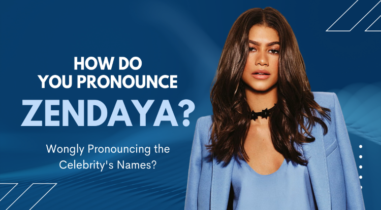 Hey There! Some of us might be wrongly pronouncing the celebrity's names. Are you the guy?. Then, this article is for you. Just scroll down!