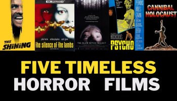 Five Timeless Horror Films that will never be remade