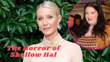 The Horror Of Shallow Hal: Gwyneth’s Body Double Suffered
