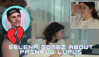 Selena Gomez About Painful Lupus & Justin Bieber Heartbreaker!
